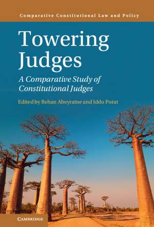 Towering Judges: A Comparative Study of Constitutional Judges de Rehan Abeyratne