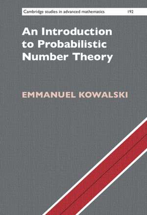 An Introduction to Probabilistic Number Theory de Emmanuel Kowalski