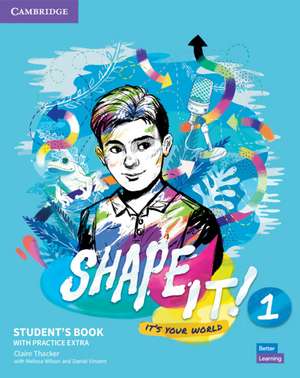 Shape It! Level 1 Student's Book with Practice Extra de Claire Thacker