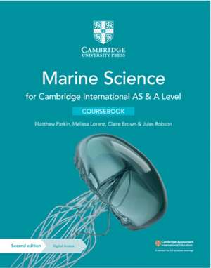 Cambridge International AS & A Level Marine Science Coursebook with Digital Access (2 Years) de Matthew Parkin