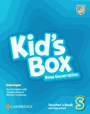 Kid's Box New Generation Starter Teacher's Book with Digital Pack British English de Sue Parminter