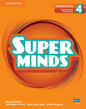 Super Minds Level 4 Teacher's Book with Digital Pack British English de Melanie Williams