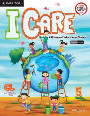 I Care Level 5 Student's Book Android APP: A Course on Environmental Studies de Vidhi Oberoi