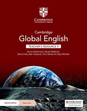 Cambridge Global English Teacher's Resource 9 with Digital Access: for Cambridge Primary and Lower Secondary English as a Second Language de Annie Altamirano