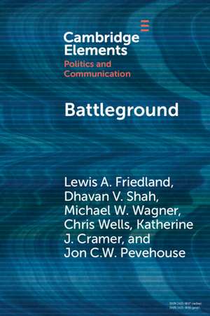 Battleground: Asymmetric Communication Ecologies and the Erosion of Civil Society in Wisconsin de Lewis A. Friedland