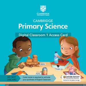 Cambridge Primary Science Digital Classroom 1 Access Card (1 Year Site Licence) de Jon Board