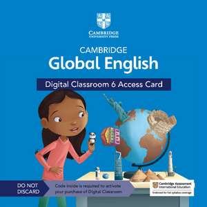 Cambridge Global English Digital Classroom 6 Access Card (1 Year Site Licence): For Cambridge Primary and Lower Secondary English as a Second Language de Jane Boylan