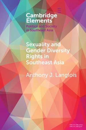 Sexuality and Gender Diversity Rights in Southeast Asia de Anthony J Langlois