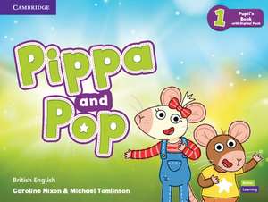 Pippa and Pop Level 1 Pupil's Book with Digital Pack British English de Caroline Nixon