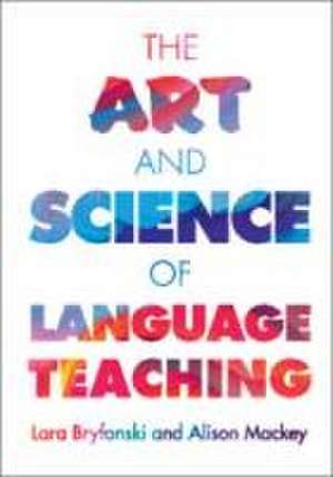 The Art and Science of Language Teaching de Lara Bryfonski