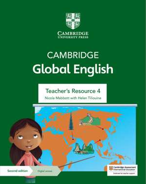 Cambridge Global English Teacher's Resource 4 with Digital Access: for Cambridge Primary and Lower Secondary English as a Second Language de Nicola Mabbott