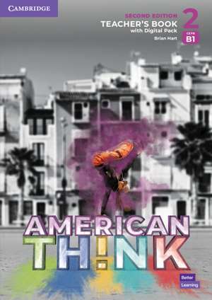 Think Level 2 Teacher's Book with Digital Pack American English de Brian Hart