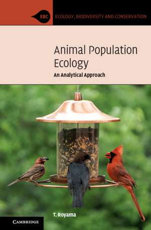 Animal Population Ecology: An Analytical Approach de T. Royama