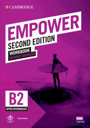 Empower Upper-intermediate/B2 Workbook without Answers de Wayne Rimmer