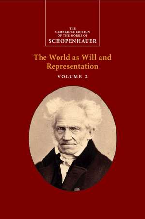 Schopenhauer: The World as Will and Representation: Volume 2 de Arthur Schopenhauer