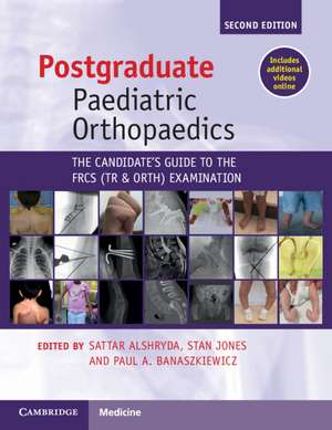 Postgraduate Paediatric Orthopaedics: The Candidate's Guide to the FRCS(Tr&Orth) Examination de Sattar Alshryda