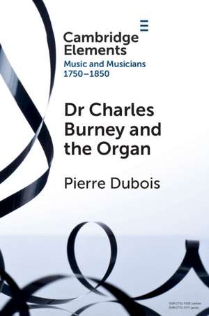 Dr. Charles Burney and the Organ de Pierre Du Bois