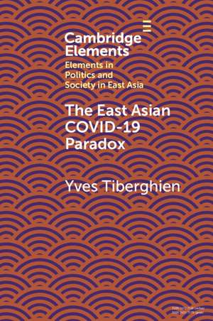 The East Asian Covid-19 Paradox de Yves Tiberghien