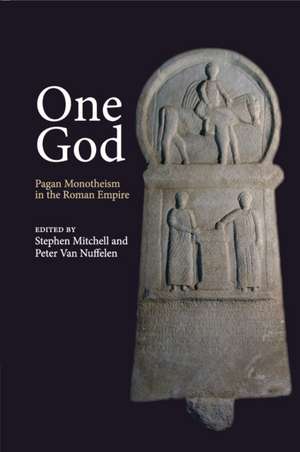 One God: Pagan Monotheism in the Roman Empire de Stephen Mitchell