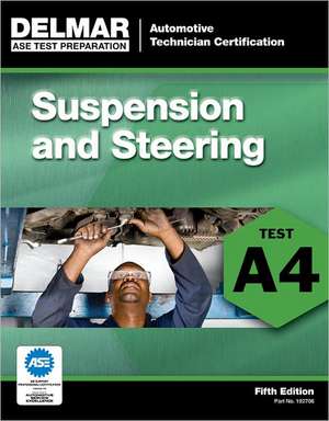 Suspension and Steering (A4) de Delmar Cengage Learning