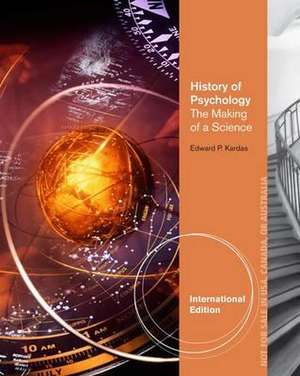 History of Psychology, International Edition de Edward P. Kardas