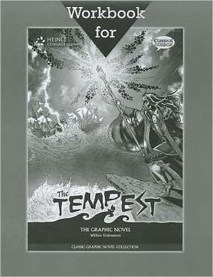 The Tempest Workbook: The Graphic Novel de Heinle Cengage Learning