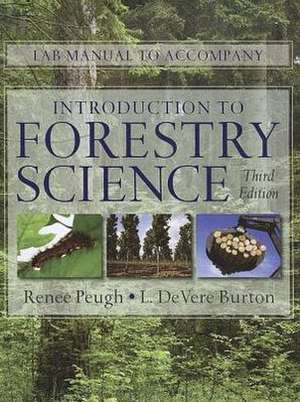 Introduction to Forestry Science: Lab Manual de Renee Peugh