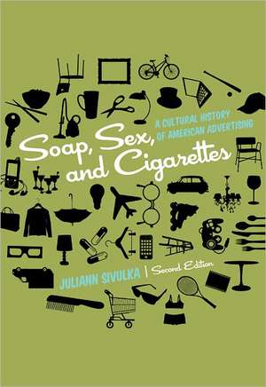 Soap, Sex, and Cigarettes de Juliann Sivulka PhD