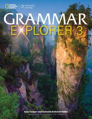 Grammar Explorer 3 Student Book: Strategies for Conversation de Amy Cooper