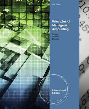 Principles of Managerial Accounting, International Edition de Carl Warren