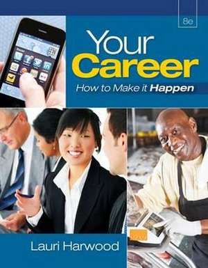 Harwood, L: Your Career de Lauri (Business Consultant and TrainerCincinnati Harwood