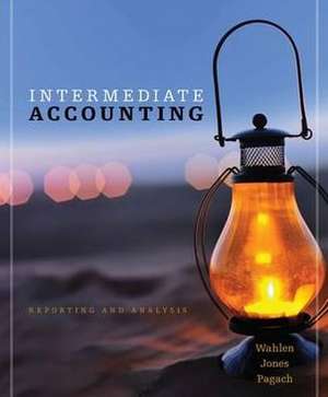 Intermediate Accounting de James M. Wahlen