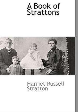 A Book of Strattons de Harriet Russell Stratton