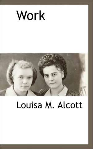 Alcott, L: Work