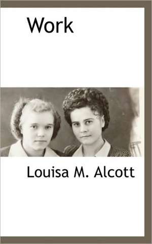 Work de LOUISA M. ALCOTT