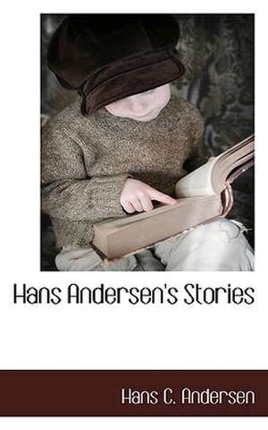 Hans Andersen's Stories de Hans Christian Andersen