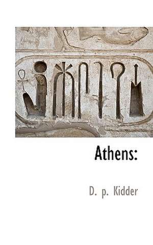 Athens de D. P. Kidder