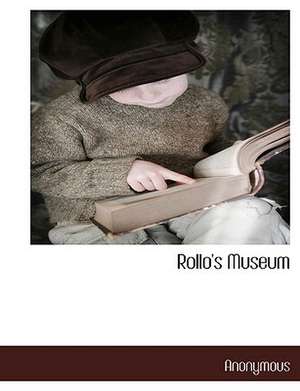 Rollo's Museum de Anonymous