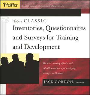 Pfeiffer′s Classic Inventories, Questionnaires, and Surveys for Training and Development de J Gordon