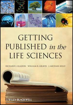 Getting Published in the Life Sciences de RJ Gladon