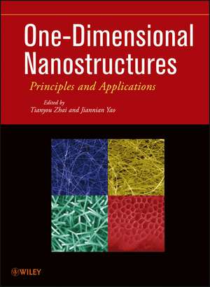 One-Dimensional Nanostructures de Tianyou Zhai