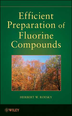 Efficient Preparations of Fluorine Compounds de HW Roesky