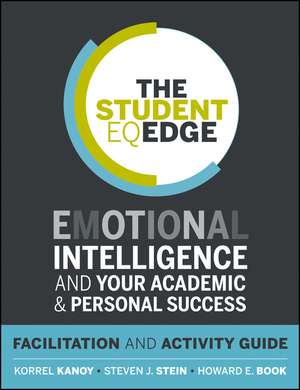 The Student EQ Edge – Facilitation and Activity Guide de KW Kanoy