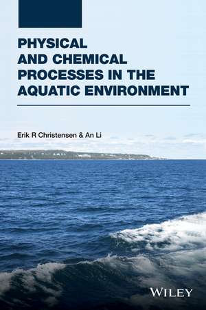 Physical and Chemical Processes in the Aquatic Environment and