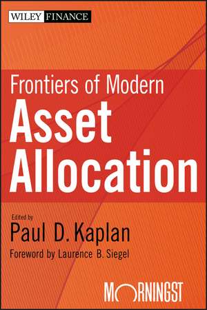 Frontiers of Modern Asset Allocation de PD Kaplan