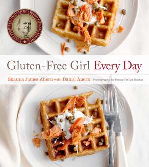 Gluten-Free Girl Every Day de Shauna James Ahern