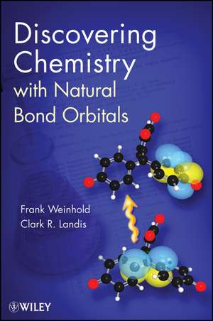 Discovering Chemistry With Natural Bond Orbitals de F Weinhold