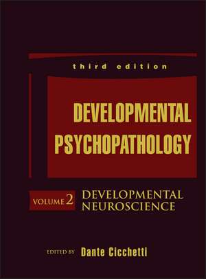 Developmental Psychopathology, 3e V 2 – Developmental Neuroscience de D Cicchetti