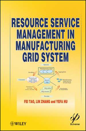 Resource Service Management in Manufacturing Grid System de F Tao