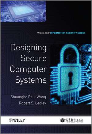 Computer Architecture and Security – Fundamentals of Designing Secure Computer Systems de SP Wang